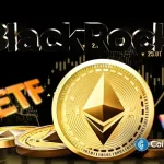 BlackRock Launches First Staked Ethereum ETF as Institutions Seek Crypto Yields